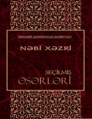 Se�ilmi? ?s?rl?ri (?ki cildd?). I cild 